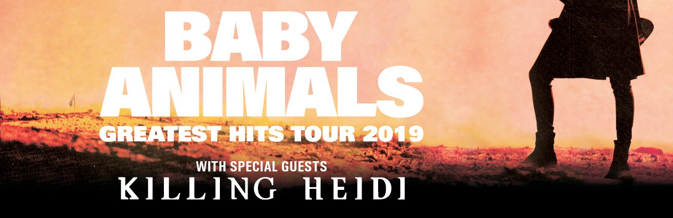 Baby Animals + Killing Heidi