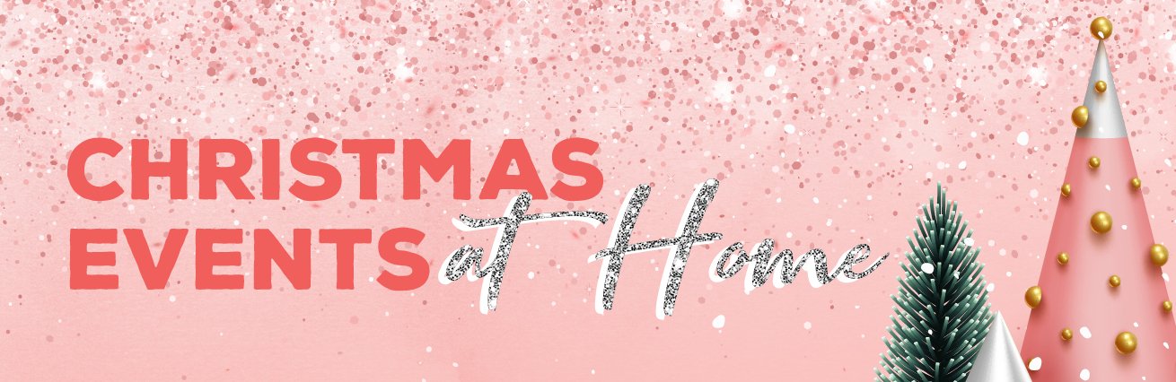 Christmas Events At Home 2021